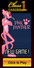 Play the latest games such as Pink Panther at Class 1 Casino